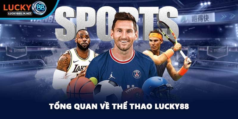 Tổng quan về thể thao Lucky88
